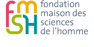 FMSH : Fondation Maison des Sciences de l'Homme